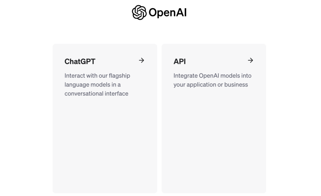 Ein Screenshot vom Auswahlbildschirm auf OpenAI. Das Bild zeigt zwei Optionen: ChatGPT (links) oder API (rechts).